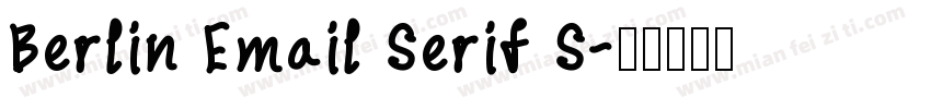 Berlin Email Serif S字体转换